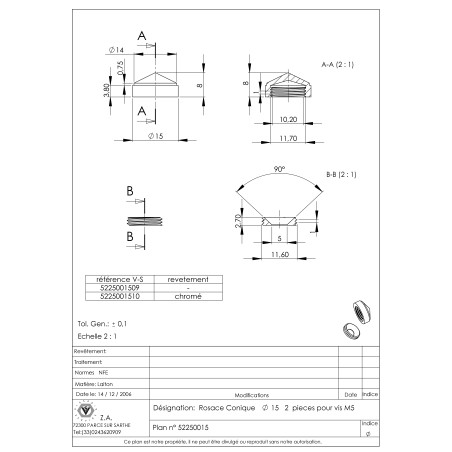 1 x Conical rosette or screw cover (1 rosette and 1 screw recess) Chrome Plated Brass Diameter 15 Linch Pin Screw M5