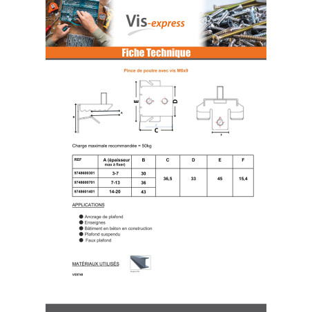 1 x Clip for beam fixing Phosphated Plain Thickness to be fixed (mm) 14 to 20 + Screw M6